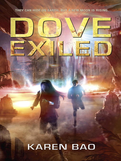 Title details for Dove Exiled by Karen Bao - Available